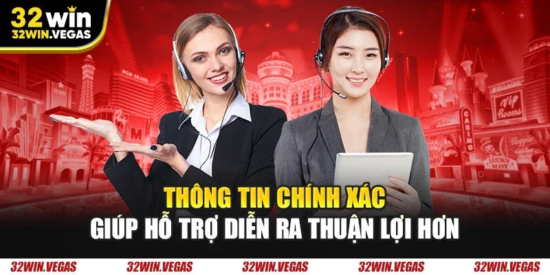 Thông tin chính xác giúp hỗ trợ diễn ra thuận lợi hơn